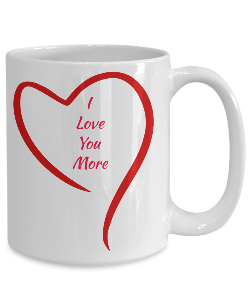 "I Love You More" mug for Valentine's Day