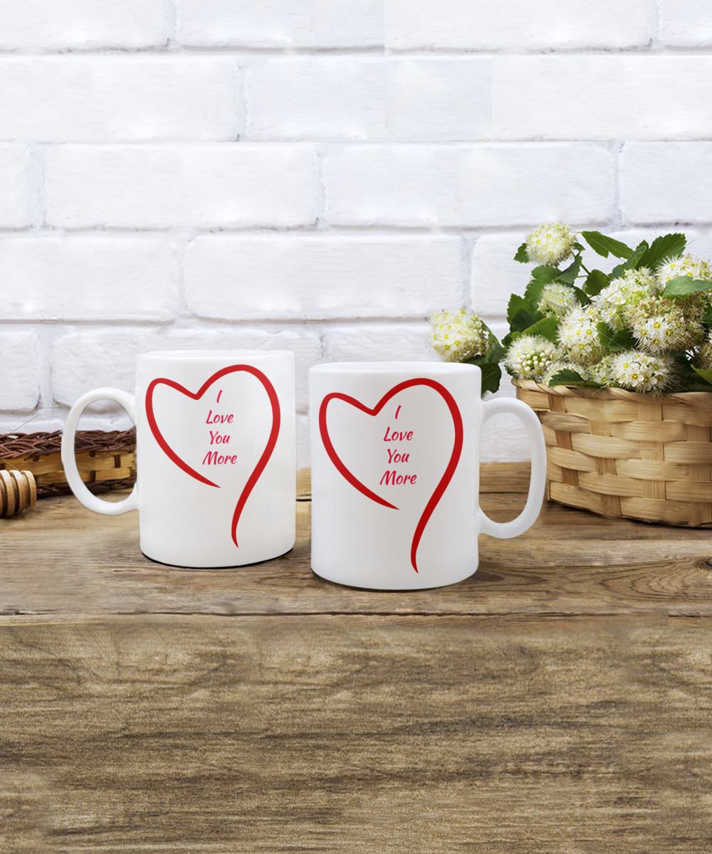 "I Love You More" mug for Valentine's Day